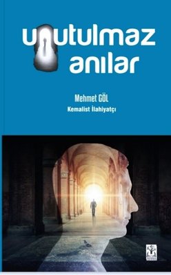 Mehmet Göl & Unutulmaz Anılar