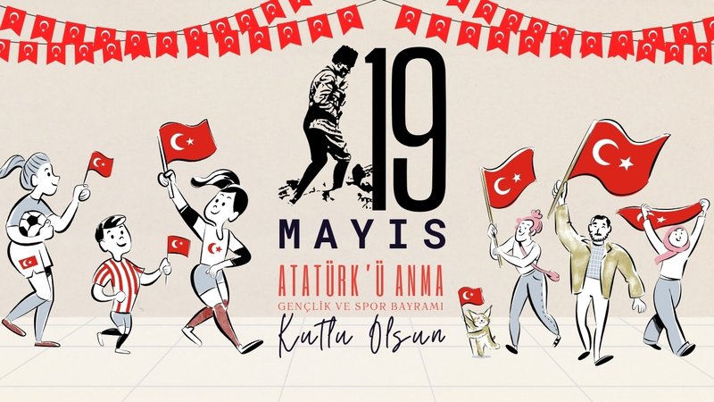 19 Mayıs Atatürk’ü Anma Gençlik ve Spor Bayramı Kutlu Olsun