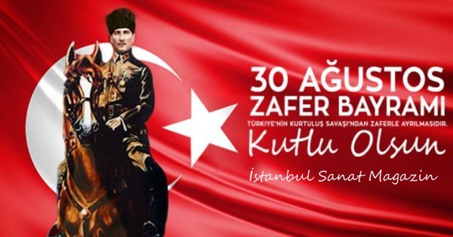 30 Ağustos Zafer Bayramı’nın  104.Yılı Kutlu Olsun